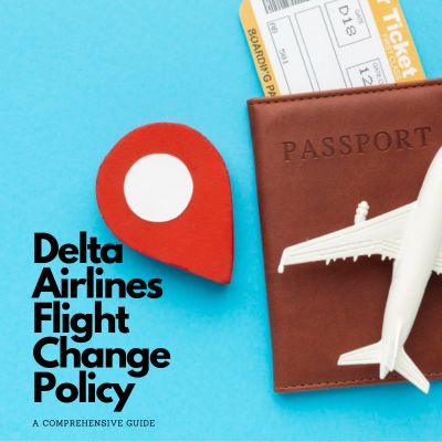 Delta Airlines Flight Change Policy